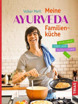 cover image of Meine Ayurveda-Familienküche